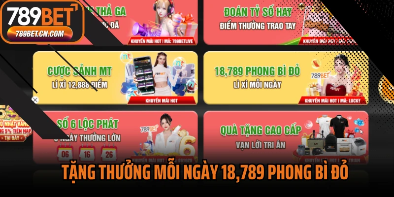 Tặng Thưởng Mỗi Ngày 18,789 Phong Bì Đỏ - Nhận Ngay Kẻo Lỡ